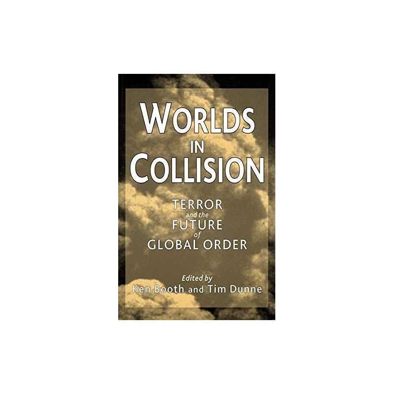 Worlds in Collision: Terror and the Future of Global Order Paperback Book The