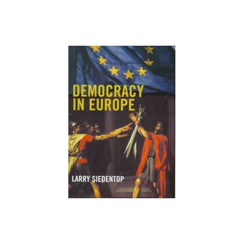 Democracy in Europe by Siedentop, Larry Hardback Book