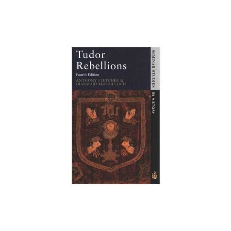 Tudor Rebellions (Seminar Studies In History) by Macculloch, Diarmaid Paperback