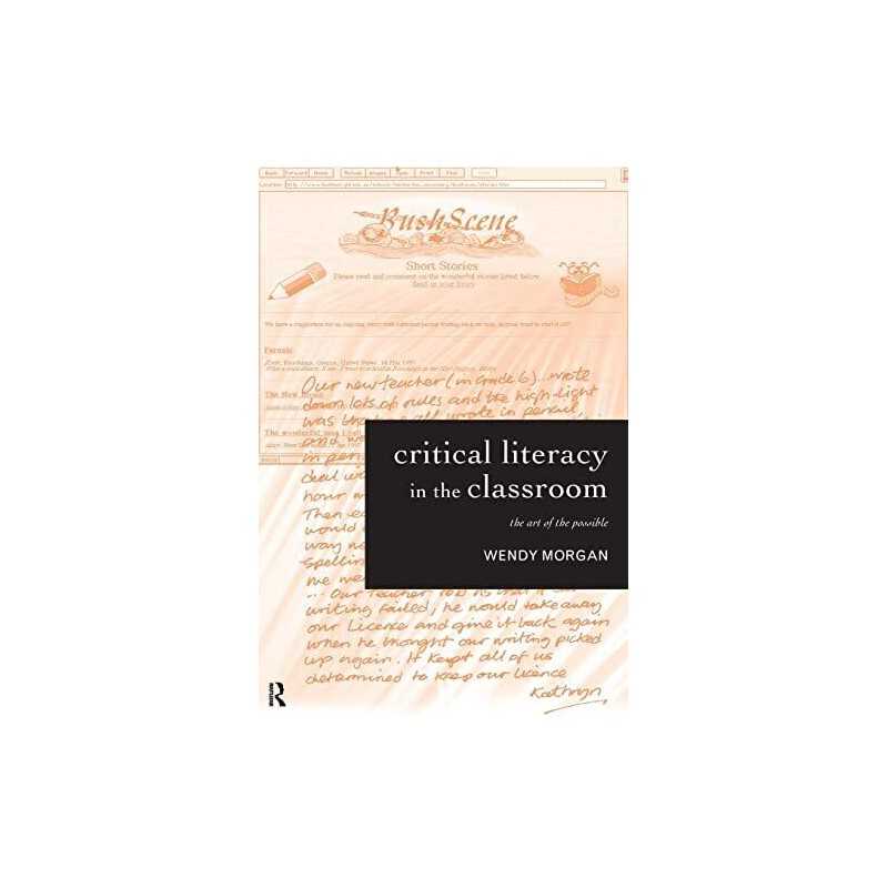 Critical Literacy in the Classroom: The Art of the... by Morgan, Wendy Paperback