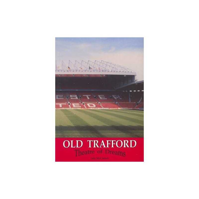 Old Trafford: Theatre of Dreams by Iain McCartney Paperback Book  Fast