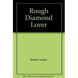 Rough Diamond Lover by Lindsay, Rachel Paperback Book