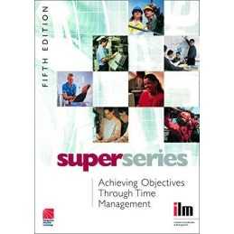 Achieving Objectives Through Time Managemen... by Institute of Leaders Paperback