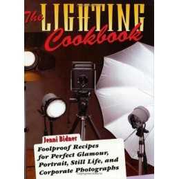 The Lighting Cookbook: Foolproof Recipes for Perfe... by Bidner, Jenni Paperback