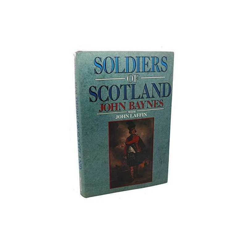 SOLDIERS OF SCOTLAND, Laffin, John