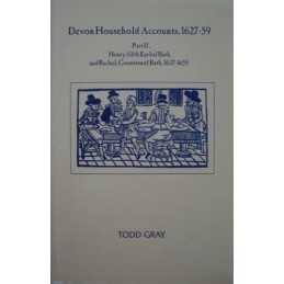 Devon Household Accounts 1627-59, Part II: Henry, Ea...