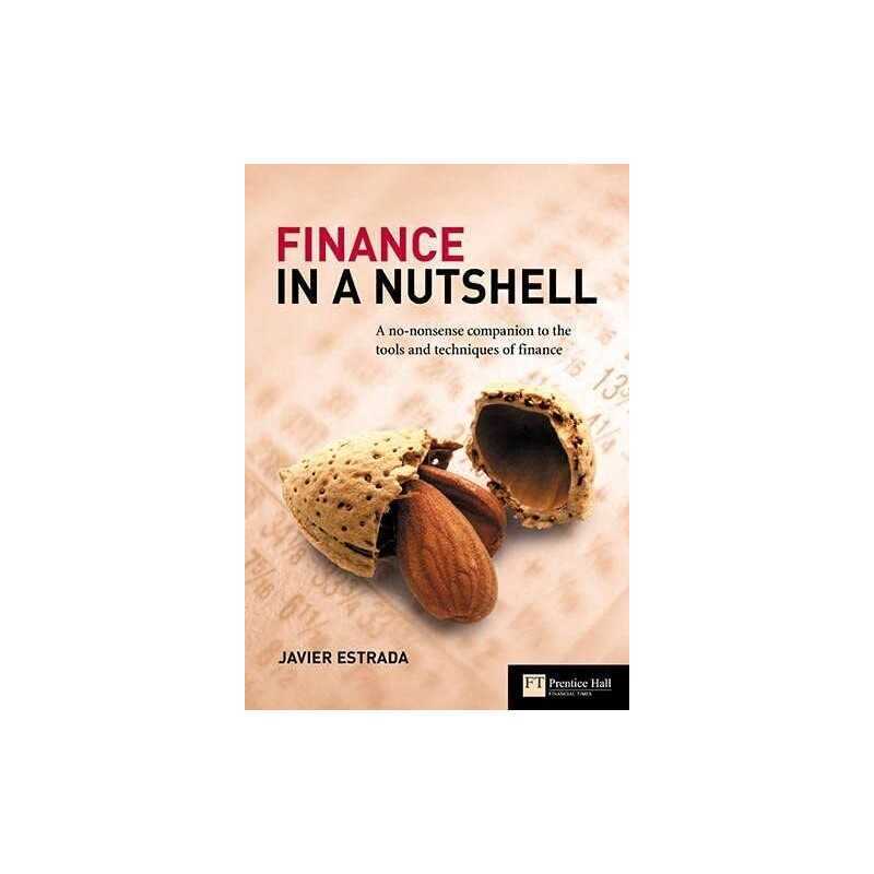 Finance in a Nutshell: A no-nonsense companion t... by Estrada, Javier Paperback