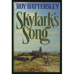 Skylarks Song by Hattersley, Roy. Hardback Book