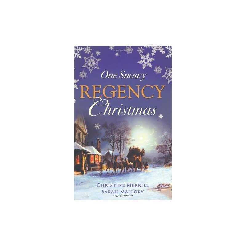 One Snowy Regency Christmas: A Regency Christmas Carol / Sn... by Mallory, Sarah