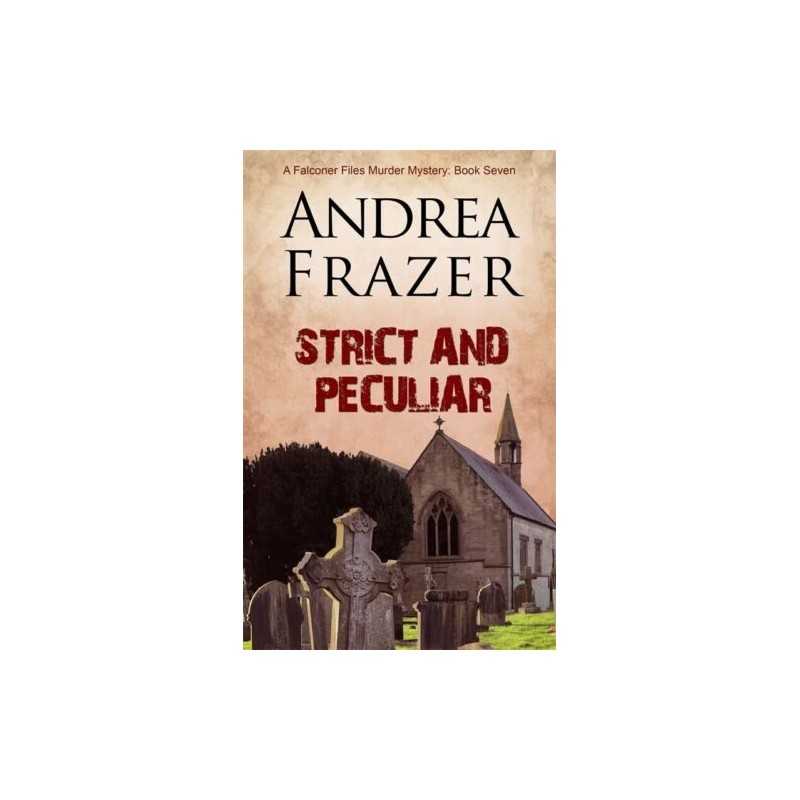 Strict and Peculiar: Volume 7 (The Falconer Files) by Frazer, Andrea Book The