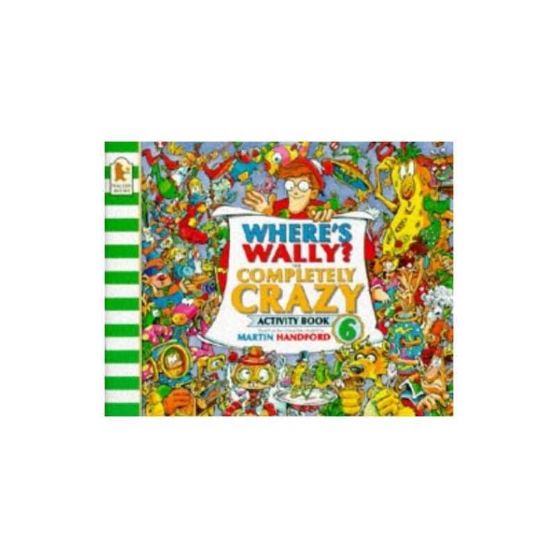 Wheres Wally?: Completely Crazy Ac..., Handford Martin