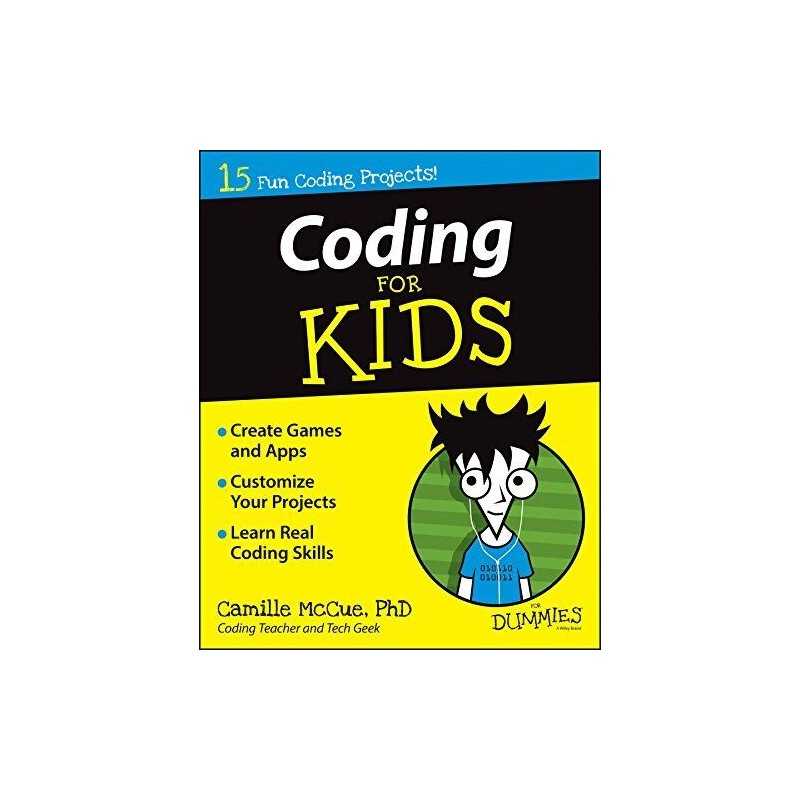 Coding For Kids For Dummies by McCue Ph.D, Camille Book