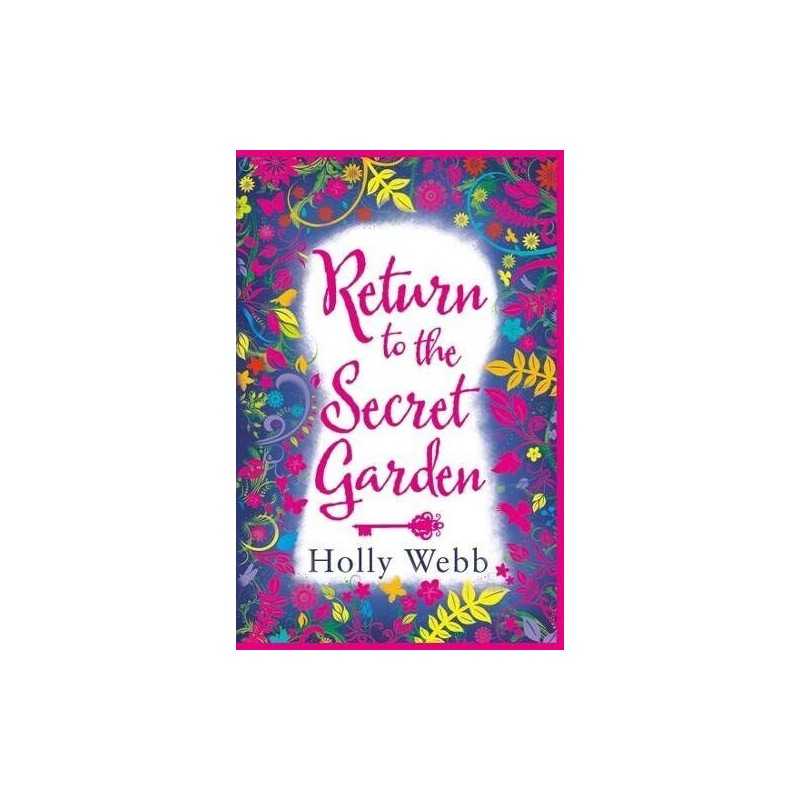Return to the Secret Garden by Holly Webb Book