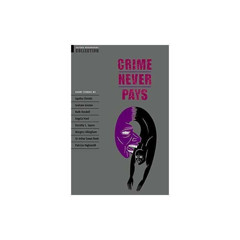 Oxford Bookworms Collection: Crime Never Pays (Oxford Bookworm... Paperback Book