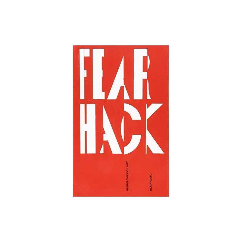 Fear Hack by Hilary Gallo Book