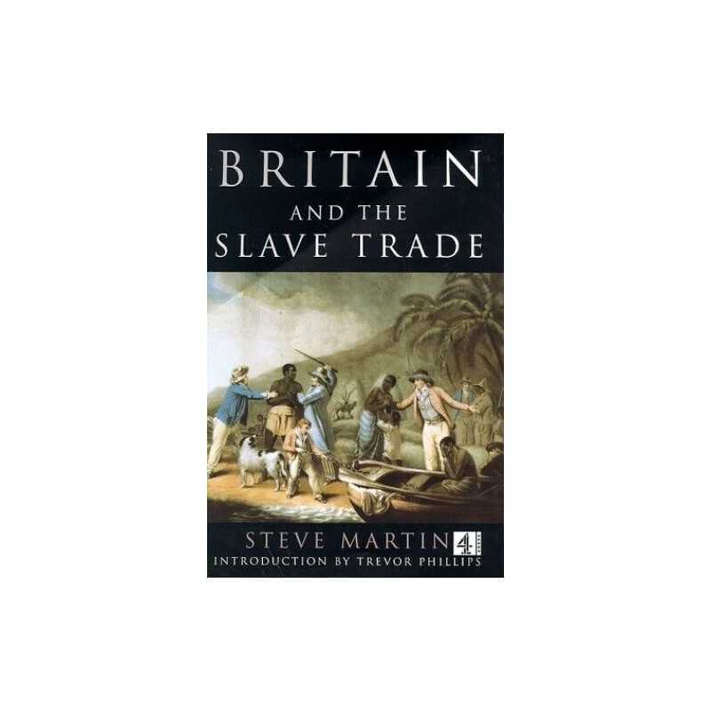 Britain and the Slave Trade by Martin, Steve Hardback Book