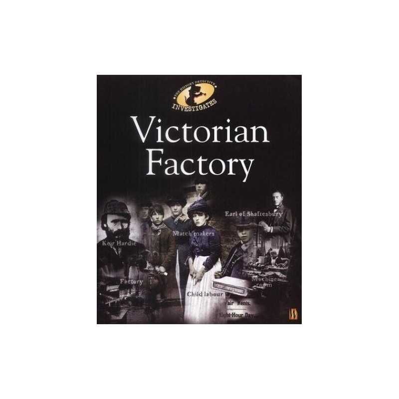 The History Detective Investigates: Victorian Factory by Stott, Colin Hardback