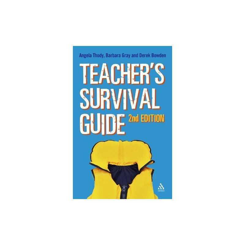 The Teachers Survival Guide by Bowden, Derek Paperback Book