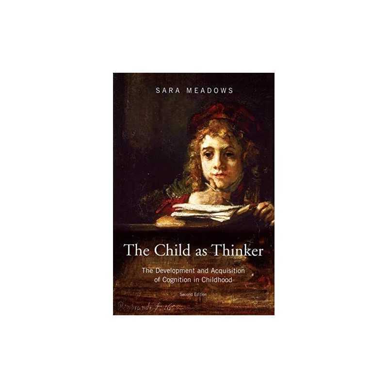 The Child as Thinker: The Development..., Meadows, Sara