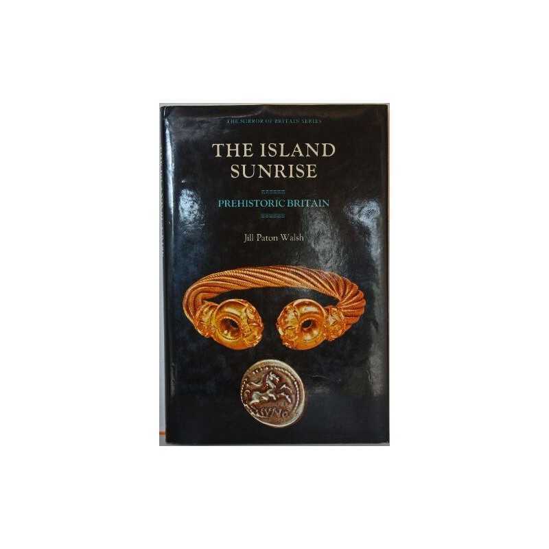 The Island Sunrise (The mirror of Britain seri... by Paton Walsh, Jill Paperback
