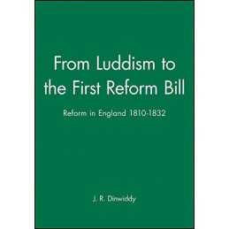 FRM LUDDISM TO 1ST REF BILL: Reform in..., Dinwiddy, Jr