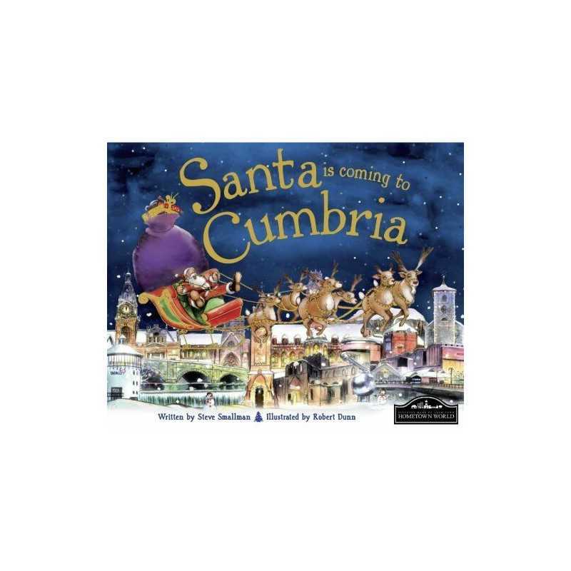 Santa is Coming to Cumbria by Steve Smalllman Book