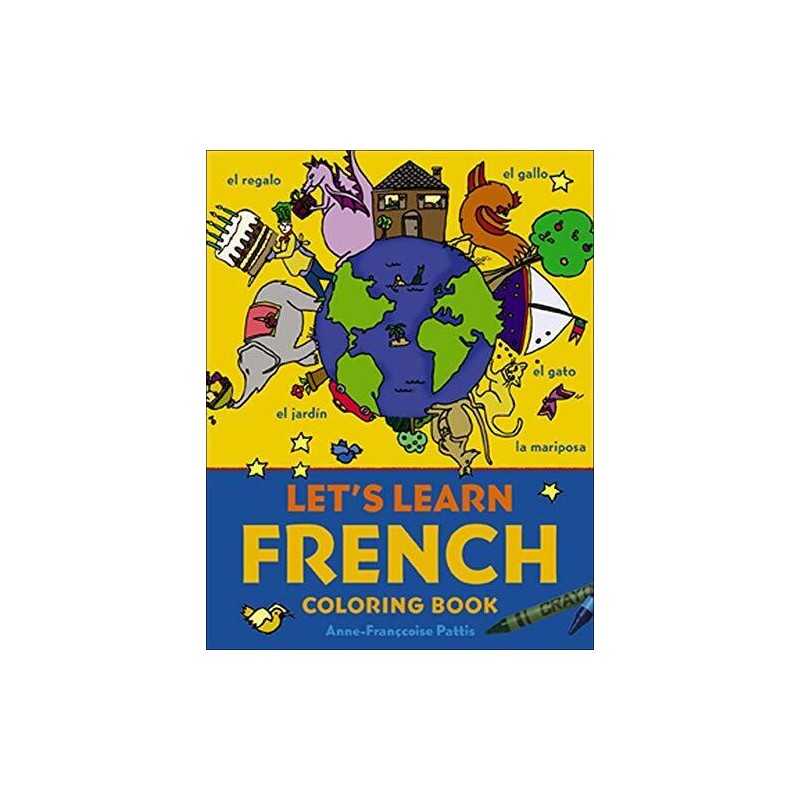Lets Learn French Coloring Book (Lets Lea... by Pattis, Anne-Francoi Paperback
