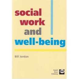 Social Work and Well-being by Bill Jordan Paperback Book