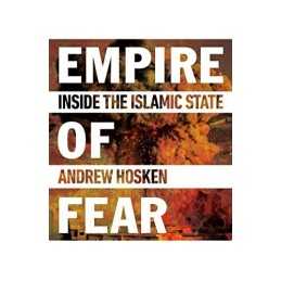 Empire of Fear: Inside the Islamic State by Andrew Hosken Book  Fast