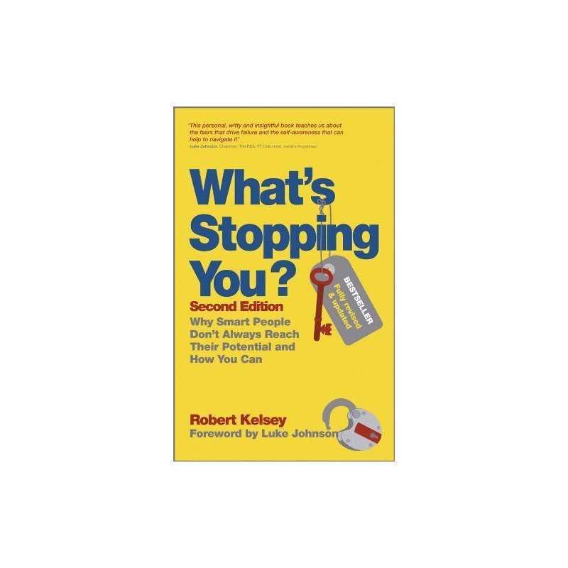 Whats Stopping You?: Why Smart Peopl..., Robert Kelsey