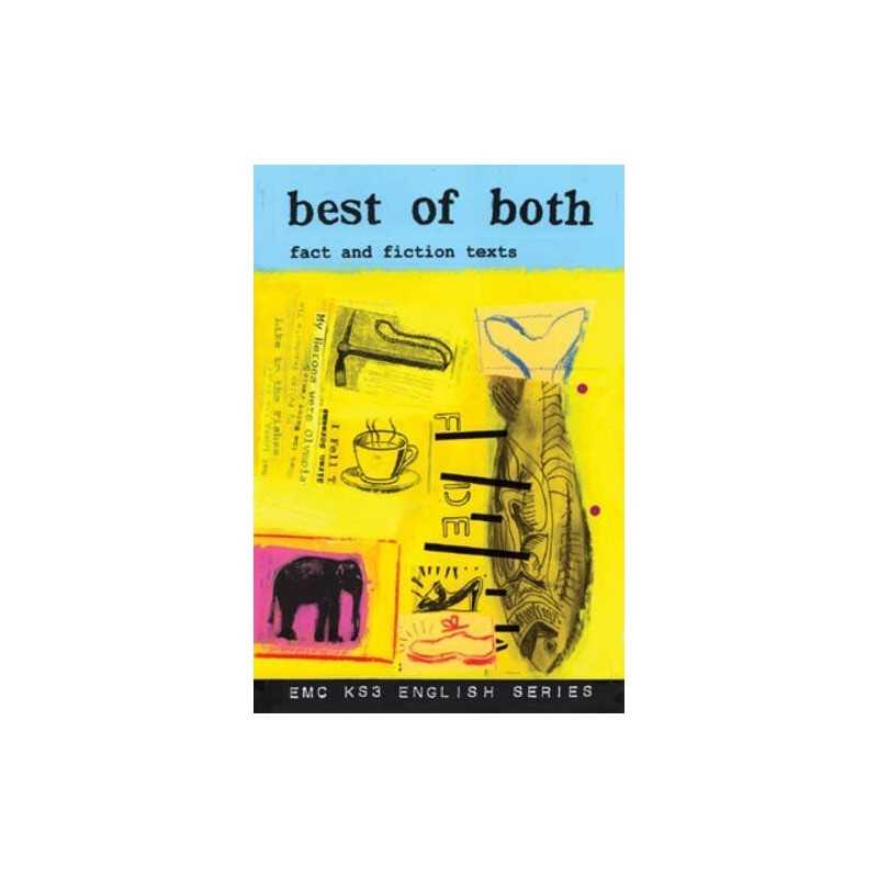 Best of Both: Fact and Fiction Texts (EMC KS3 Engli... by Oliver, Kate Paperback