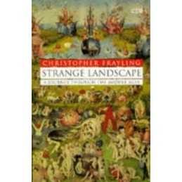 Strange Landscape: A Journey Through the Mi... by Frayling, Christophe Paperback