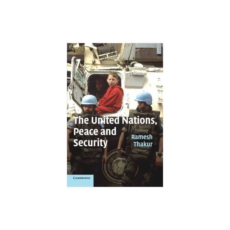 The United Nations, Peace and Security: From Coll... by Thakur, Ramesh Paperback