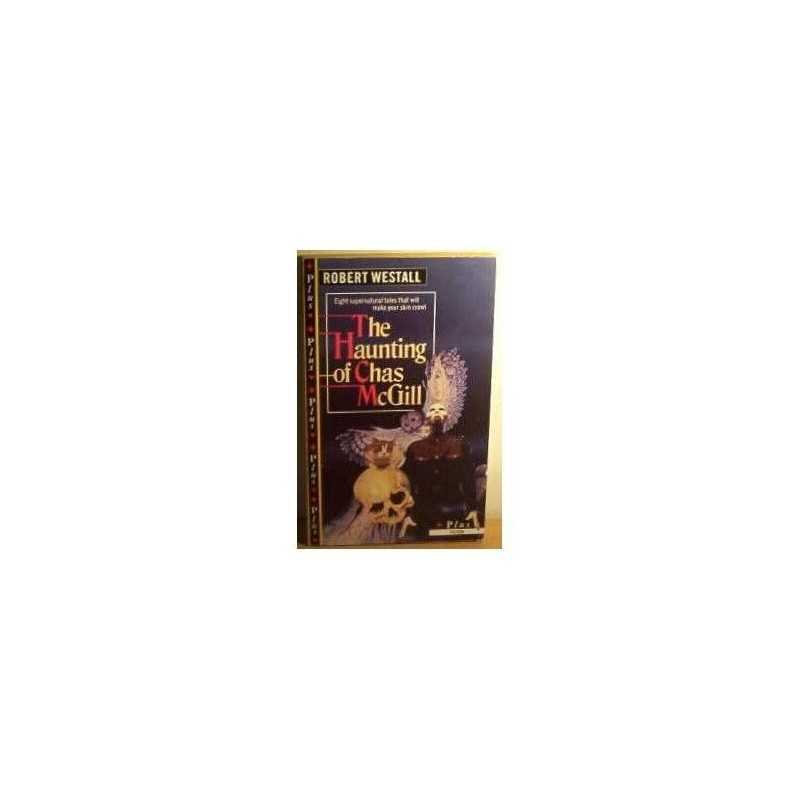 The Haunting of Chas Mcgill And Other Stories: T... by Westall, Robert Paperback