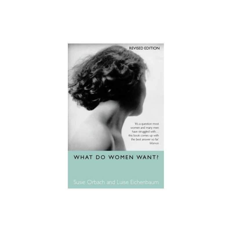 What Do Women Want?, Orbach, Susie