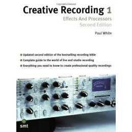 Creative Recording Part One: Effects And Processors by White, Paul Paperback The
