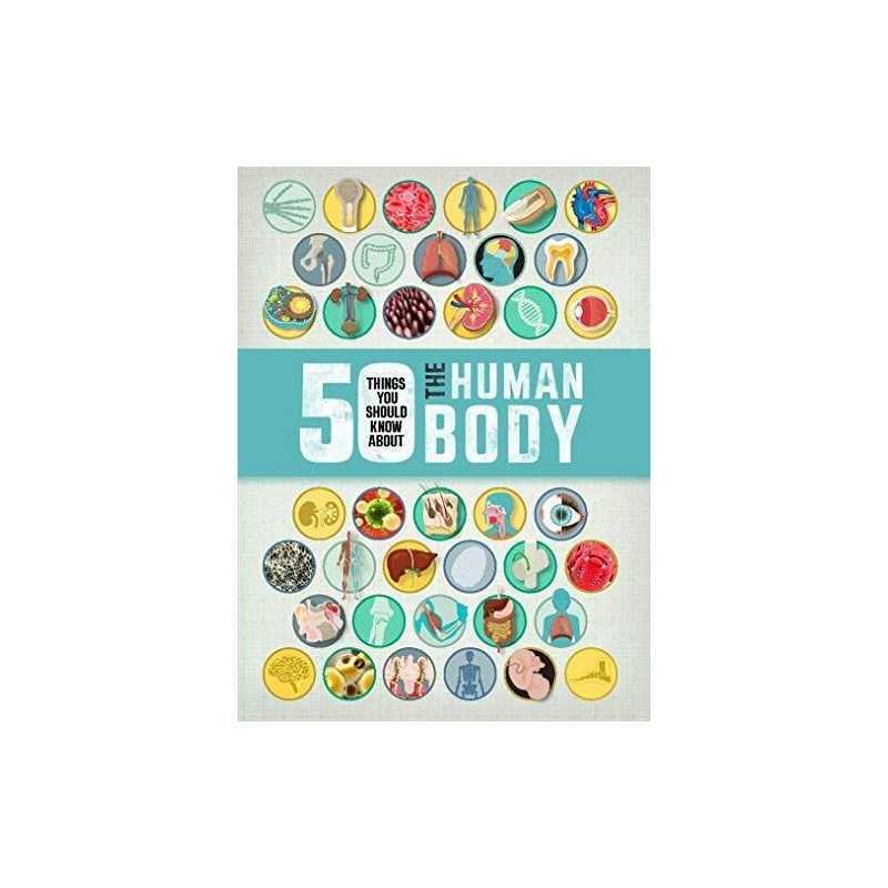 50 Things You Should Know About The Human Body by Royston, Angela Book