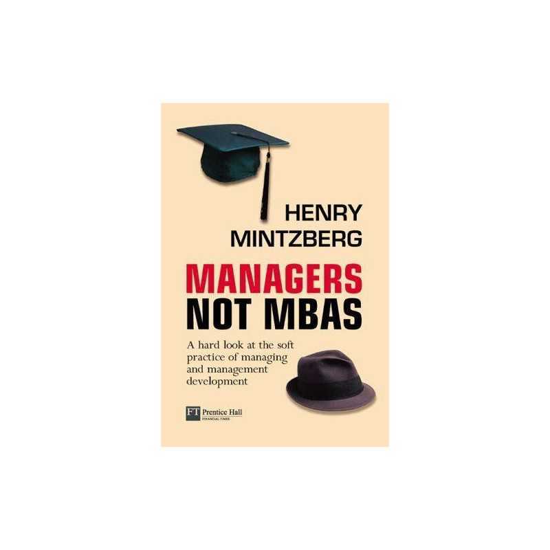 Managers Not MBAs by Mintzberg, Henry Paperback Book