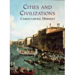 Cities and Civilizations by Hibbert, Christopher Paperback Book  Fast