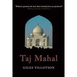 Taj Mahal by Tillotson, Giles Paperback Book