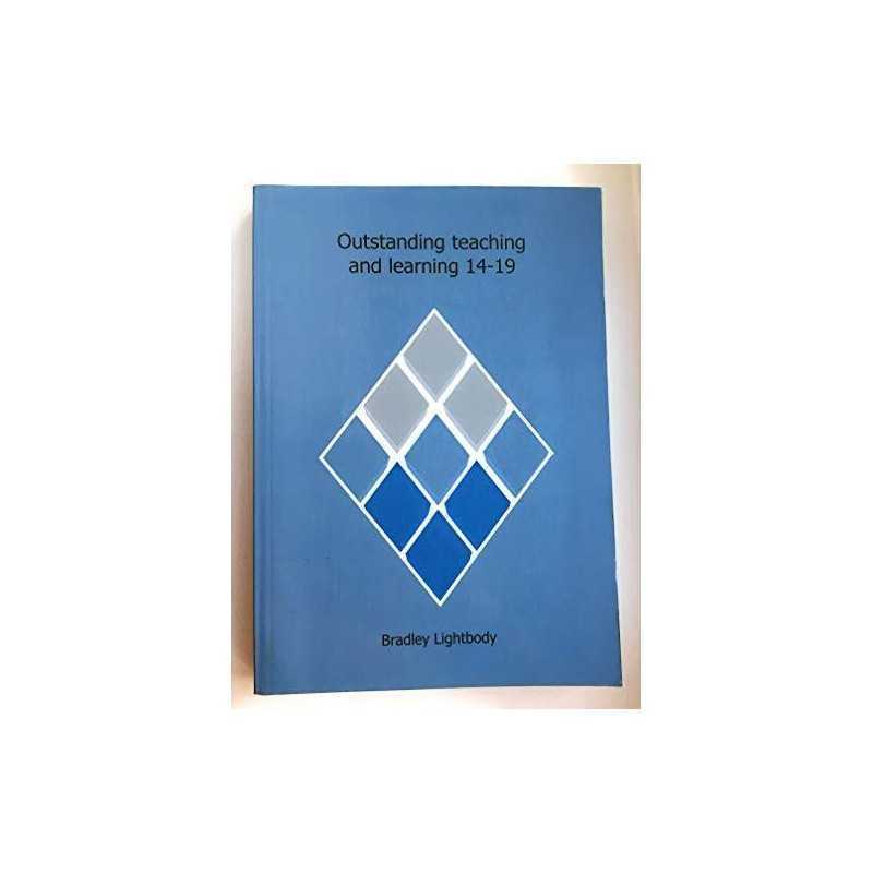 Outstanding Teaching and Learning 14-19 by Lightbody, Bradley Paperback Book The