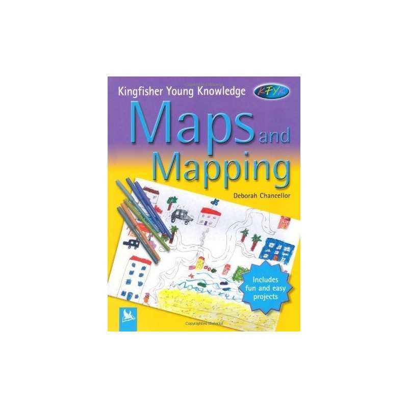 Maps and Mapping (Kingfisher Young Knowledge) by Chancellor, Deborah Paperback