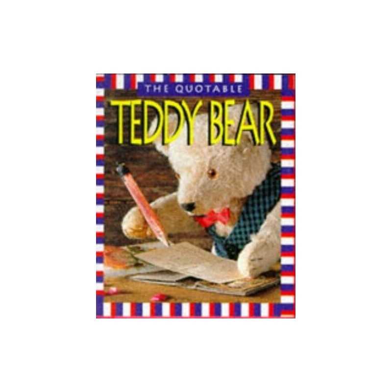 The Quotable Teddy Bear (Miniature Edition) Hardback Book