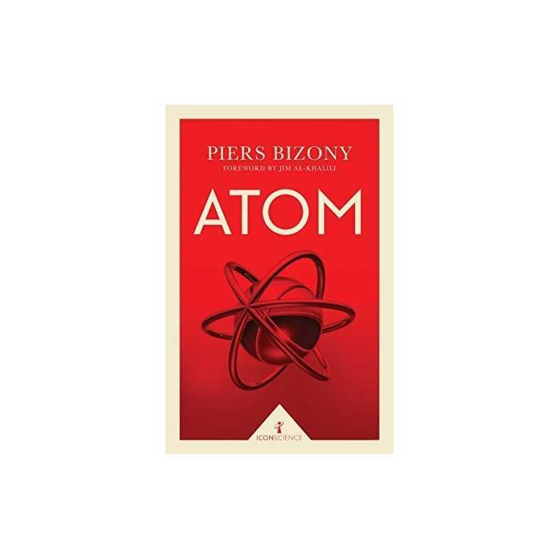 Atom (Icon Science) by Piers Bizony Book