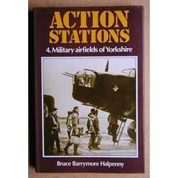 Action Stations: Military Airfields of Yorks... by Halpenny, Bruce Barr Hardback