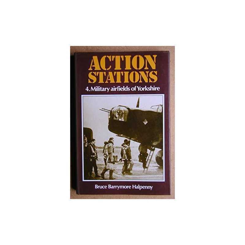 Action Stations: Military Airfields of Yorks... by Halpenny, Bruce Barr Hardback