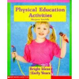 Physical Education Activities (Bright Ideas fo... by Sutcliffe, Juliet Paperback
