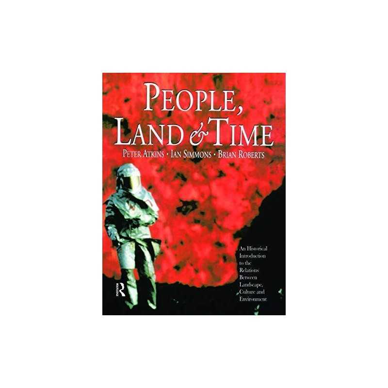 People, Land and Time: An Historical Introduction t... by Simmons, Ian Paperback