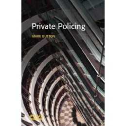Private Policing (Policing & Society S.) by Button, Mark Paperback Book The