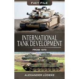 International Tank Development from 1970 (Fact File) by Ludeke, Alexander Book